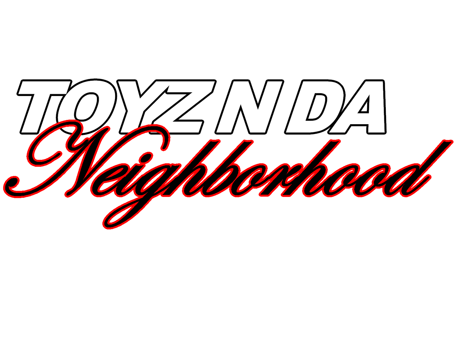 Toyz N Da Neighborhoood 2025